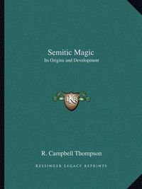 Cover image for Semitic Magic: Its Origins and Development