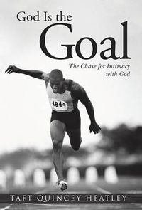 Cover image for God Is the Goal
