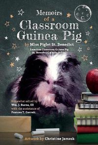 Cover image for Memoirs of a Classroom Guinea Pig