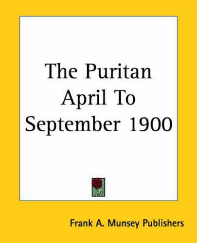 Cover image for The Puritan April to September 1900