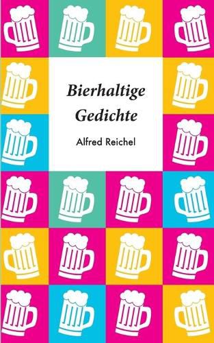 Cover image for Bierhaltige Gedichte