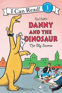 Cover image for Danny and the Dinosaur: The Big Sneeze