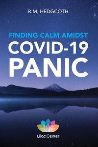 Cover image for Finding Calm Amidst COVID-19 Panic: These DBT skills can help you manage your emotions, build resilience, and find clarity.