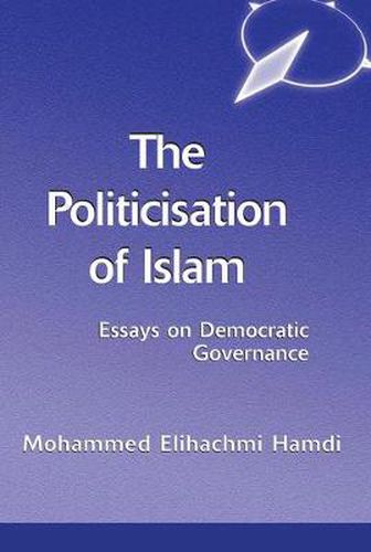 Cover image for The Politicisation Of Islam: A Case Study Of Tunisia