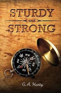 Cover image for Sturdy and Strong: or How George Andrews Made His Way