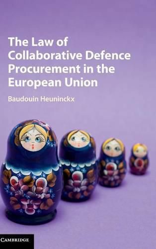 Cover image for The Law of Collaborative Defence Procurement in the European Union