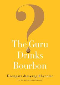 Cover image for The Guru Drinks Bourbon?