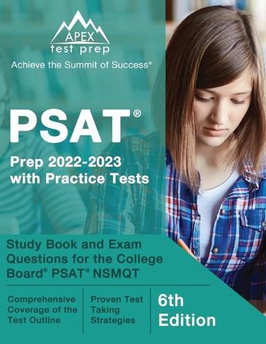 Cover image for PSAT Prep 2022 - 2023 with Practice Tests: Study Book and Exam Questions for the College Board PSAT NSMQT [6th Edition]