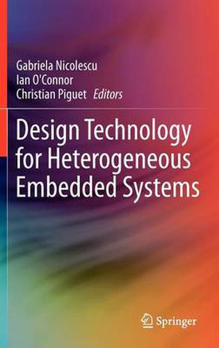 Design Technology for Heterogeneous Embedded Systems