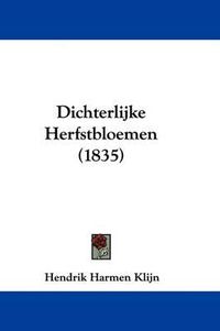 Cover image for Dichterlijke Herfstbloemen (1835)