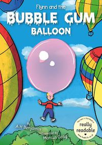 Cover image for Flynn and the Bubble Gum Balloon