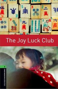 Cover image for Oxford Bookworms Library: Level 6:: The Joy Luck Club