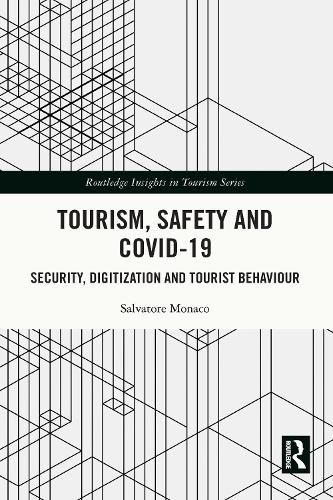 Cover image for Tourism, Safety and COVID-19: Security, Digitization and Tourist Behaviour