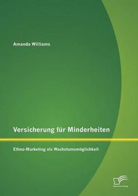 Cover image for Versicherung fur Minderheiten: Ethno-Marketing als Wachstumsmoeglichkeit