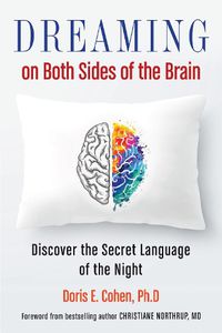 Cover image for Dreaming on Both Sides of the Brain: Discover the Secret Language of the Night