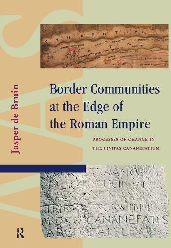 Cover image for Border Communities at the Edge of the Roman Empire