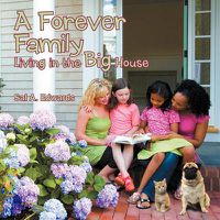 Cover image for A Forever Family: Living in the Big House