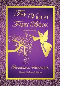 Cover image for THE Violet Fairy Book - Andrew Lang