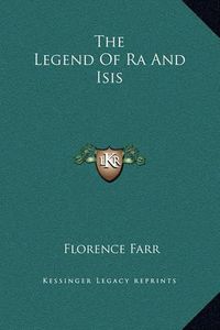 Cover image for The Legend of Ra and Isis