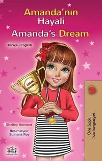 Cover image for Amanda's Dream (Turkish English Bilingual Children's Book)