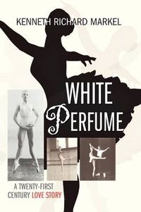 Cover image for White Perfume