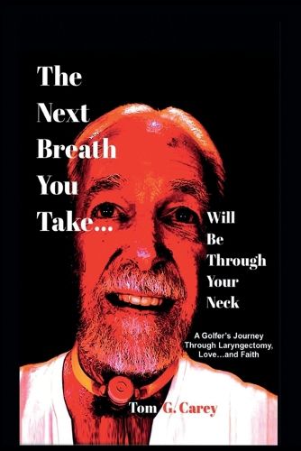 Cover image for The Next Breath You Take (...will be through your neck)