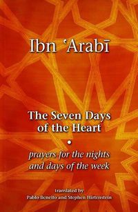 Cover image for Seven Days of the Heart: Prayers for the Nights & Days of the Week