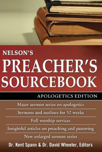 Cover image for Nelson's Preacher's Sourcebook: Apologetics Edition