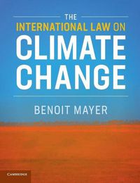 Cover image for The International Law on Climate Change