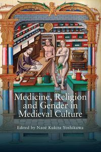 Cover image for Medicine, Religion and Gender in Medieval Culture