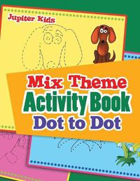 Cover image for Mix Theme Activity Book Dot to Dot