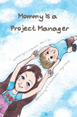 Cover image for Mommy Is a Project Manager