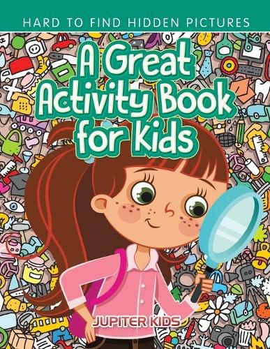 A Great Activity Book for Kids -- Hard to Find Hidden Pictures