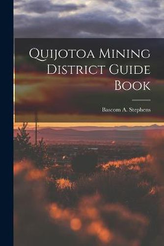 Cover image for Quijotoa Mining District Guide Book