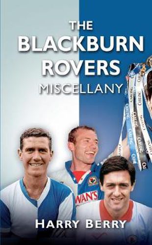 Cover image for The Blackburn Rovers Miscellany