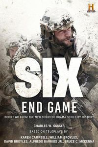 Cover image for Six: End Game: Based on the History Channel Series SIX