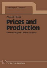 Cover image for Prices and Production: Elements of a System-Theoretic Perspective