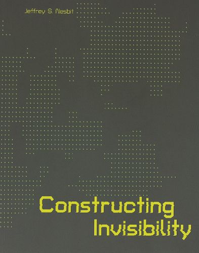 Cover image for Constructing Invisibility