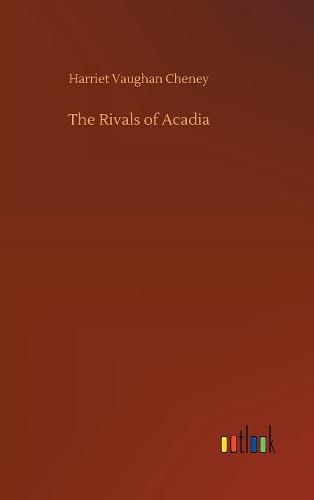 Cover image for The Rivals of Acadia