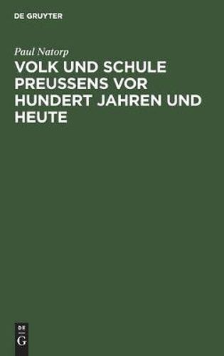 Cover image for Volk und Schule Preussens vor hundert Jahren und heute