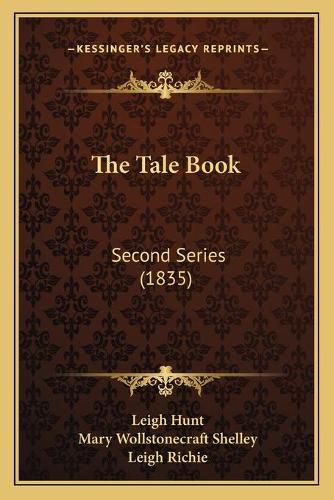 The Tale Book the Tale Book: Second Series (1835) Second Series (1835)