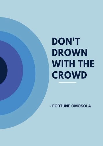 Cover image for Don't Drown with the Crowd