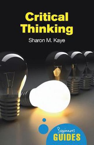 Cover image for Critical Thinking: A Beginner's Guide