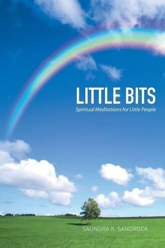 Cover image for Little Bits: Spiritual Meditations for Little People