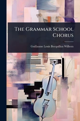 Cover image for The Grammar School Chorus