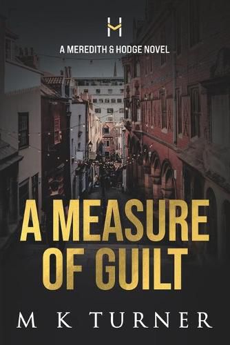 Cover image for A Measure of Guilt: A Meredith & Hodge Novel