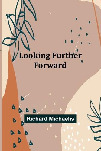 Cover image for Looking Further Forward