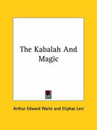 Cover image for The Kabalah and Magic