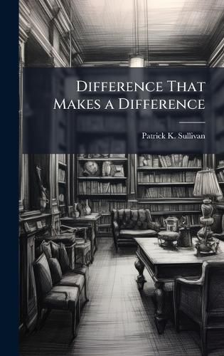 Cover image for Difference That Makes a Difference