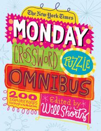 Cover image for New York Times Monday Crossword Puzzle Omnibus